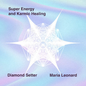 Super Energy & Karmic Healing